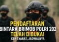 Pendaftaran Bintara Brimob Polri 2026 Telah Dibuka! Cek Syarat, Jadwalnya