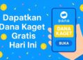 Saldo Gratis Hari Ini Rp218.000 Dari Dana Kaget, Klaim Sekarang!!