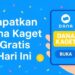 Saldo Gratis Hari Ini Rp218.000 Dari Dana Kaget, Klaim Sekarang!!