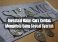 Investasi Halal: Cara Cerdas Mengelola Uang Sesuai Syariah