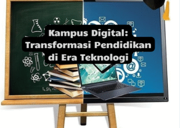 Kampus Digital: Transformasi Pendidikan di Era Teknologi