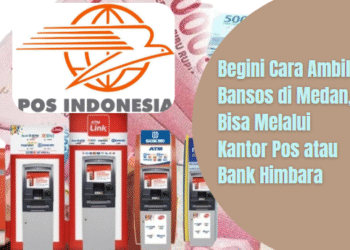 Pencairan Bansos di Medan Bisa Lewat Kantor Pos dan Bank Himbara, Simak Ketentuannya!