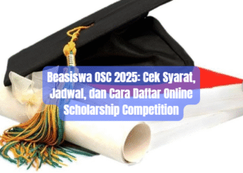 Beasiswa OSC 2025: Cek Syarat, Jadwal, dan Cara Daftar Online Scholarship Competition
