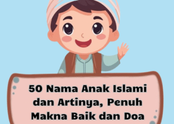 50 Nama Anak Islami dan Artinya, Penuh Makna Baik dan Doa