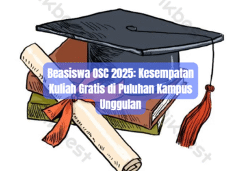 Beasiswa OSC 2025: Kesempatan Kuliah Gratis di Puluhan Kampus Unggulan
