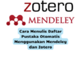 Cara Menulis Daftar Pustaka Otomatis Menggunakan Mendeley dan Zotero