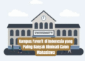Kampus Favorit di Indonesia yang Paling Banyak Diminati Calon Mahasiswa