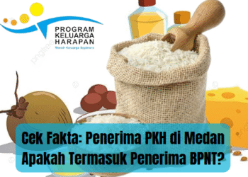 Cek Fakta: Penerima PKH di Medan Apakah Termasuk Penerima BPNT?