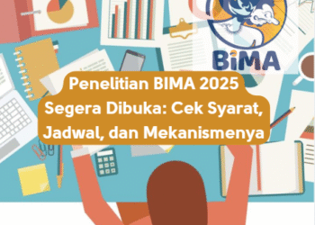 Penelitian BIMA 2025 Segera Dibuka: Cek Syarat, Jadwal, dan Mekanismenya