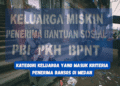 Kategori Keluarga yang Masuk Kriteria Penerima Bansos di Medan