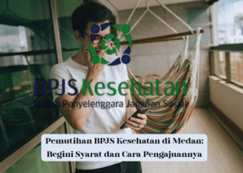 Pemutihan BPJS Kesehatan di Medan: Begini Syarat dan Cara Pengajuannya