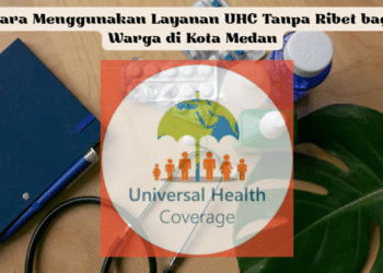 Cara Menggunakan Layanan UHC Tanpa Ribet bagi Warga di Kota Medan