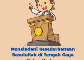 Meneladani Kesederhanaan Rasulullah di Tengah Gaya Hidup Modern