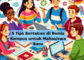 5 Tips Bertahan di Dunia Kampus untuk Mahasiswa Baru