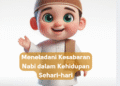 Meneladani Kesabaran Nabi dalam Kehidupan Sehari-hari