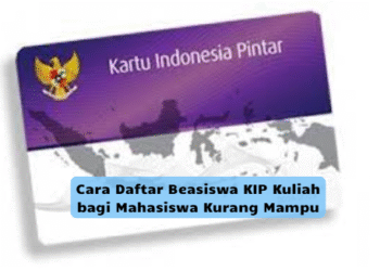 Cara Daftar Beasiswa KIP Kuliah bagi Mahasiswa Kurang Mampu
