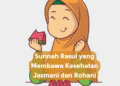 Sunnah Rasul yang Membawa Kesehatan Jasmani dan Rohani