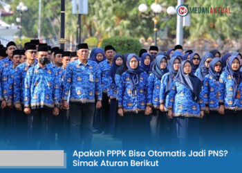 Apakah PPPK Bisa Otomatis Jadi PNS? Simak Aturan Berikut