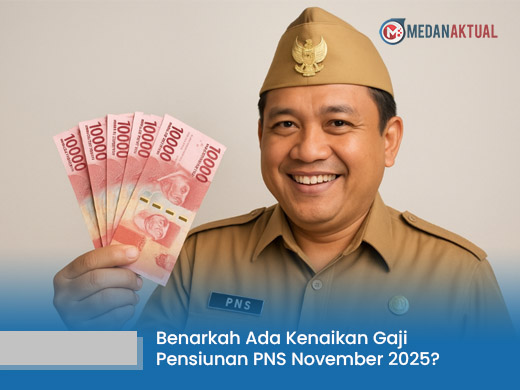 Benarkah Ada Kenaikan Gaji Pensiunan PNS November 2025?