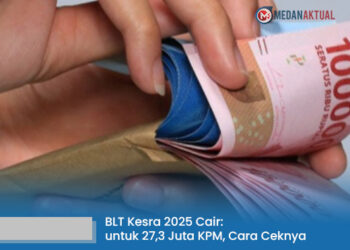 BLT Kesra 2025 Cair untuk 27,3 Juta KPM, Begini Cara Ceknya