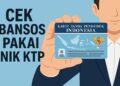 Cara Cek Status Penerima Bantuan Sosial (Bansos) Melalui KTP 2025