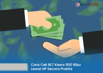 Cara Cek BLT Kesra 900 Ribu Lewat HP Secara Praktis