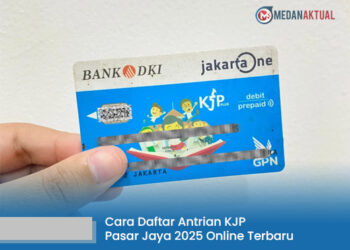 Cara Daftar Antrian KJP Pasar Jaya 2025 Online Terbaru