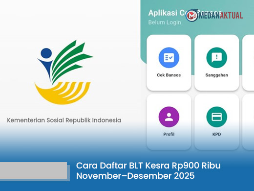 Cara Daftar BLT Kesra Rp900 Ribu November–Desember 2025, Lengkap dengan Cara Cek dan Jadwal Cair
