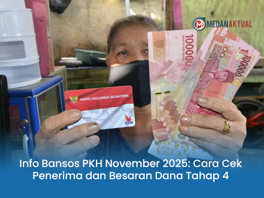 Info Bansos PKH November 2025: Cara Cek Penerima dan Besaran Dana Tahap 4
