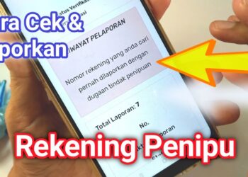 Cara Cek Rekening Penipu: Simak Cara Berikut Ini Agar Tidak