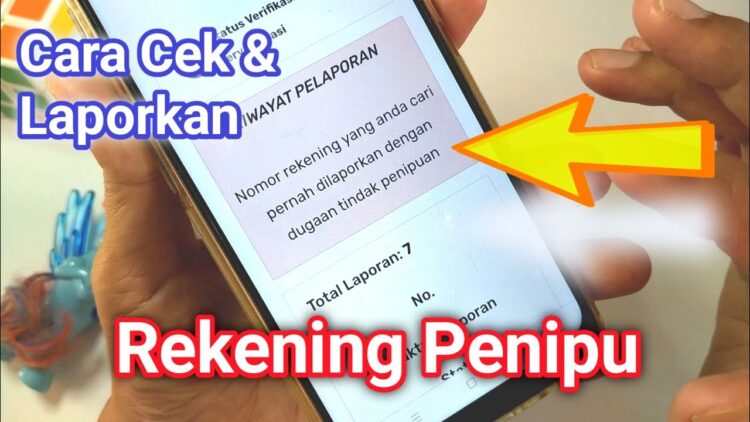 Cara Cek Rekening Penipu: Simak Cara Berikut Ini Agar Tidak