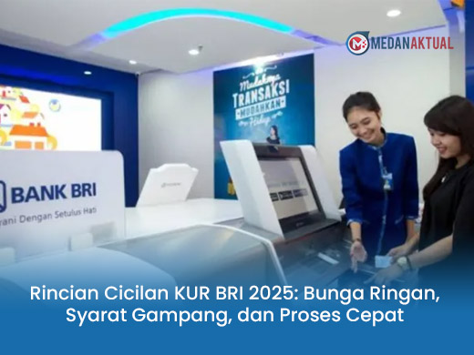 Rincian Cicilan KUR BRI 2025: Bunga Ringan, Syarat Gampang, dan Proses Cepat
