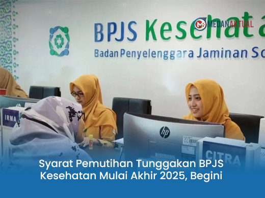 Syarat Pemutihan Tunggakan BPJS Kesehatan Mulai Akhir 2025, Begini Penjelasannya