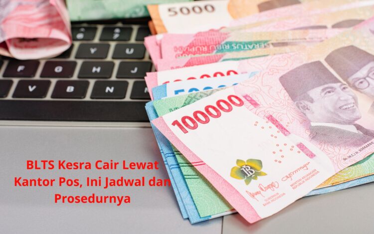 BLTS Kesra Cair Lewat Kantor Pos, Ini Jadwal dan Prosedurnya