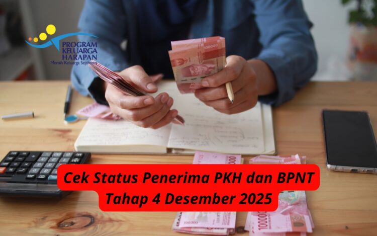 Cek Status Penerima PKH dan BPNT Tahap 4 Desember 2025