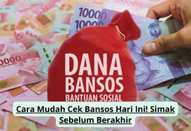 Cara Mudah Cek Bansos Hari Ini! Simak Sebelum Berakhir