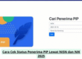 Cara Cek Status Penerima PIP Lewat NISN dan NIK 2025