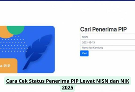 Cara Cek Status Penerima PIP Lewat NISN dan NIK 2025