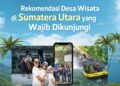 Rekomendasi Desa Wisata di Sumatera Utara yang Wajib Dikunjungi