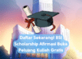 Daftar Sekarang! BSI Scholarship Afirmasi Buka Peluang Kuliah Gratis