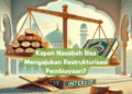 Kapan Nasabah Bisa Mengajukan Restrukturisasi Pembiayaan?