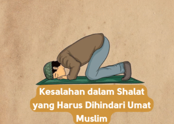 Kesalahan dalam Shalat yang Harus Dihindari Umat Muslim