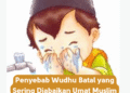 Penyebab Wudhu Batal yang Sering Diabaikan Umat Muslim