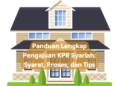 Panduan Lengkap Pengajuan KPR Syariah: Syarat, Proses, dan Tips