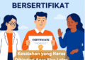 Kesalahan yang Harus Dihindari Agar Bisa Lolos Magang Bersertifikat