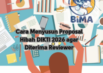 Cara Menyusun Proposal Hibah DIKTI 2026 agar Diterima Reviewer