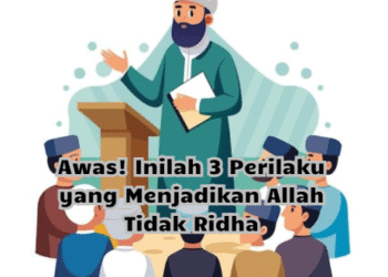Awas! Inilah 3 Perilaku yang Menjadikan Allah Tidak Ridha