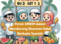 Peran UMKM dalam Mendorong Ekonomi Halal Berbasis Syariah