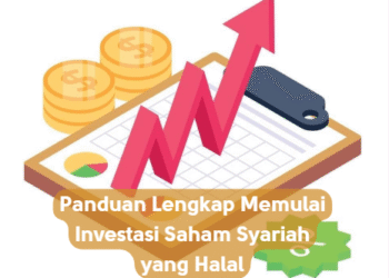Panduan Lengkap Memulai Investasi Saham Syariah yang Halal
