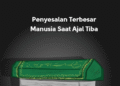 Penyesalan Terbesar Manusia Saat Ajal Tiba